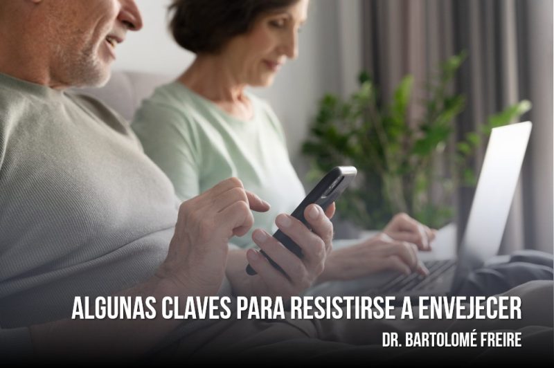 Algunas claves para resistirse a envejecer Algunas claves para resistirse a envejecer